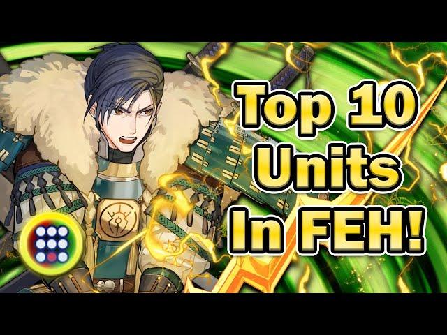 Here We Go Again! The Top 10 Units in FEH! [Fire Emblem Heroes]