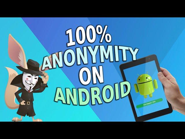 100% anonуmity on Android