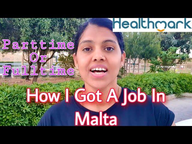 How I got a job in malta/ full time or part time jobs for nurses/ carer salary