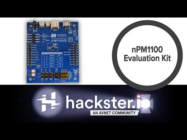 nPM1100 Evaluation Kit // Hackster Spotlight