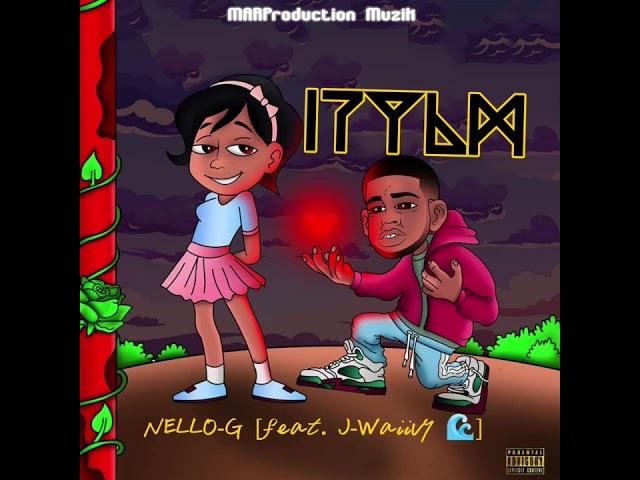 Nello G _ITYLM (feat. J-waiivy )