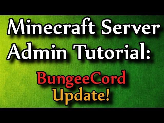 Minecraft Admin How-To: BungeeCord (Server network)