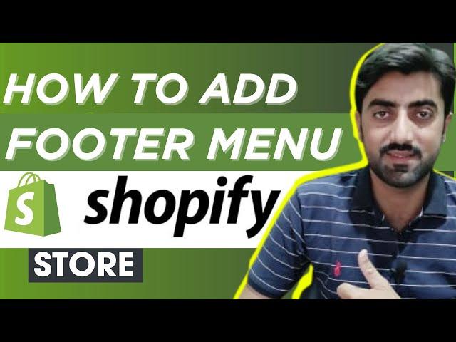 How to Add footer Menu in Shopify Store