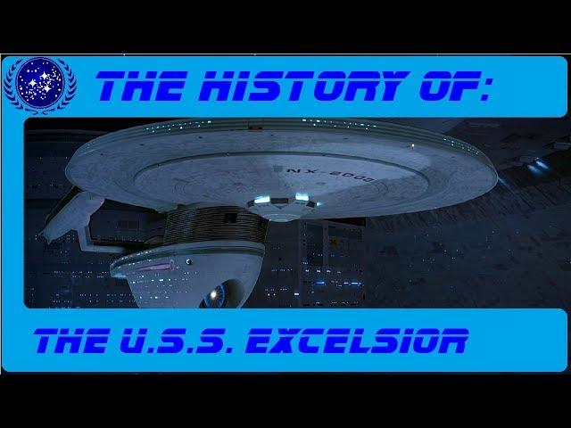 The History of: the U.S.S. Excelsior NX-2000 S1-E3