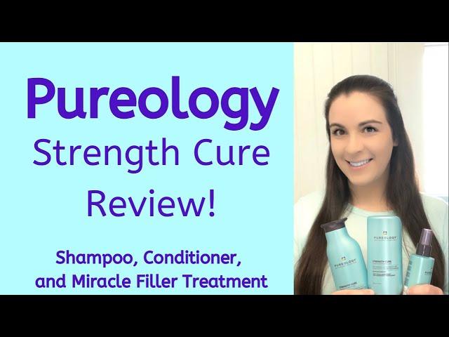 Pureology Strength Cure Review | Shampoo, Conditioner, and Miracle Filler Treatment Spray!