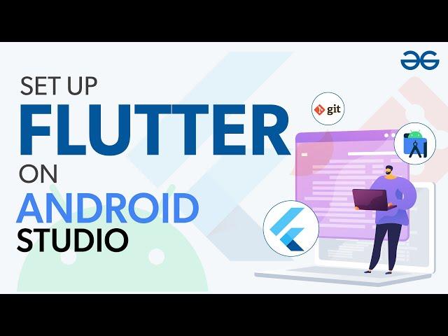 How to Setup Flutter on Android Studio? | GeeksforGeeks