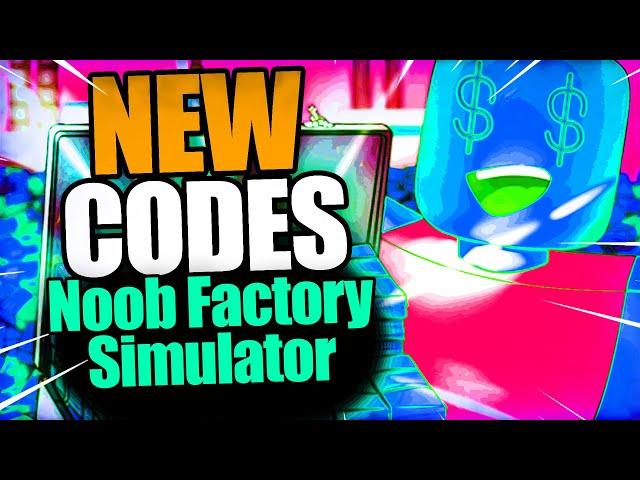 Noob Factory Simulator CODES - ROBLOX Noob Factory Simulator Code [NEW UPDATE 2023]