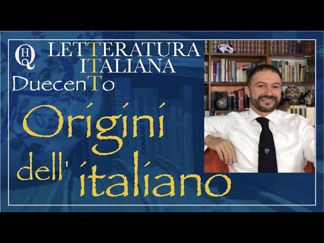 Letteratura italiana 1: Origini dell'italiano.