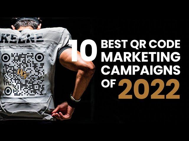 Top 10 Best QR Code Marketing Campaigns of 2022