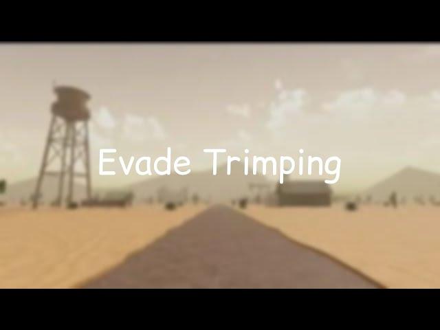 drab and desert bus trimps | roblox evade