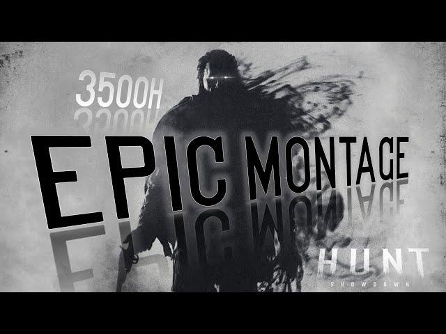 Hunt Showdown: Epic Montage 3500h