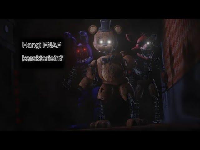 Hangi FNAF karakterisin ? [Türkçe]