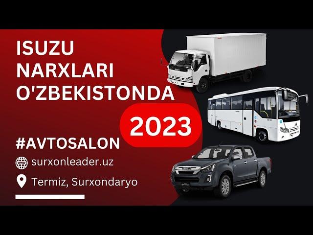 2023 ISUZU narxlari avtosalon SamAuto O'zbekiston (исузу автосалон нархлари СамАвто Ўзбекистон)