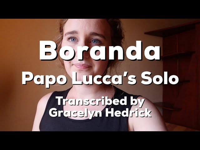 Boranda - Papo Lucca Solo Transcription