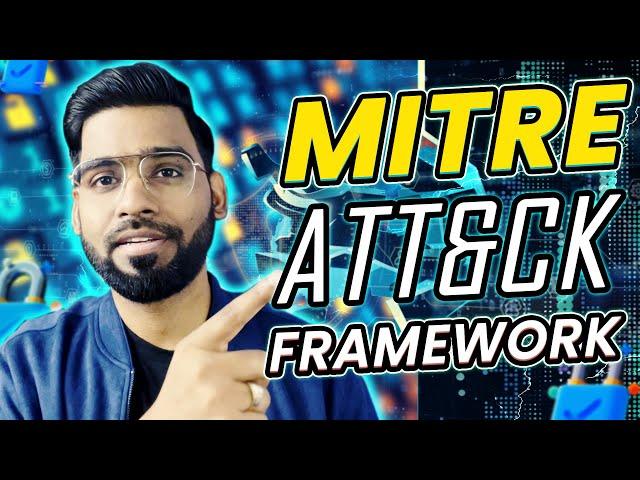 What is MITRE ATT&CK | How can use MITRE ATT&CK Framework | Cyber Kill-Chain | Rajneesh Gupta