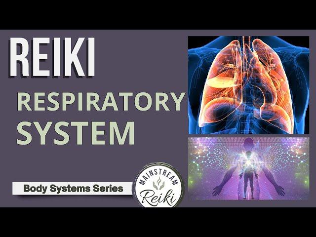 Reiki for Your Respiratory System 🫁 #3 in Series