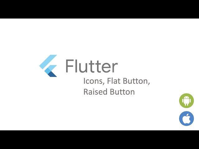 Flutter Tutorial for Beginners - #9 Icons, Flat Button & Raised Button