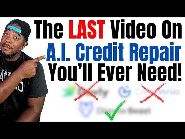 The Last Video On A.I. Credit Repair You'll Ever Need...Protect Me After This One Y'all!!!