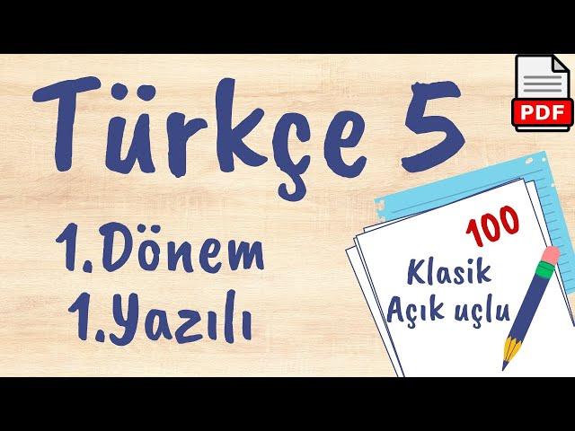 Türkçe 5. Sınıf 1. Dönem 1. Yazılı Soruları (PDF açıklamada) 2023 2024 açık uçlu / klasik