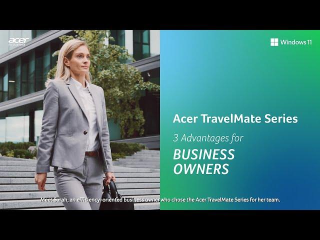 Acer TravelMate Series | 3 AI Advantages for Business Owners | Acer