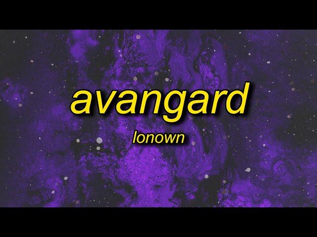 LONOWN - AVANGARD (Slowed)