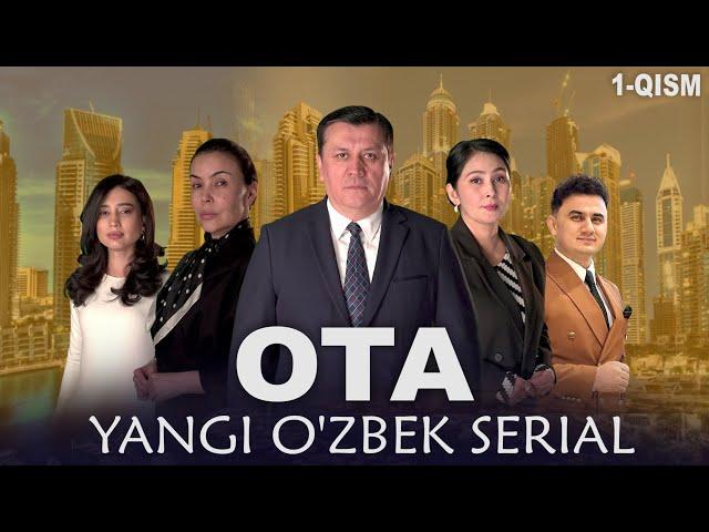 OTA O'zbek serial 1-qism || ОТА Ўзбек сериал 1-қисм.