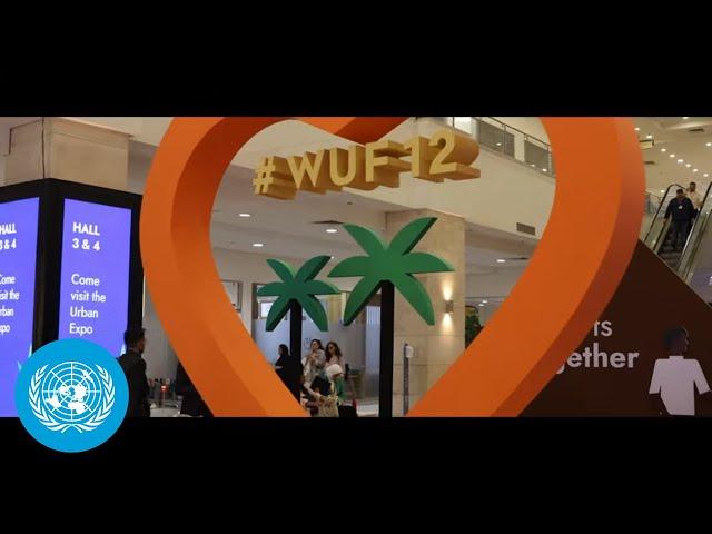 World Urban Forum (WUF120 Highlights Video - Egypt, 2024 | United Nations