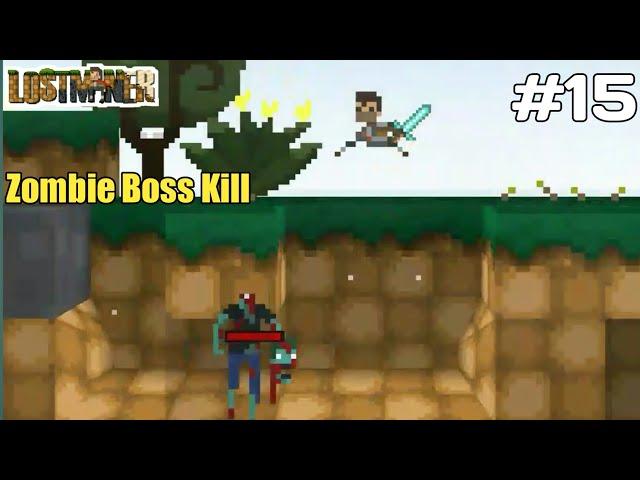 Lostminer survival series zombie boss kill part 15