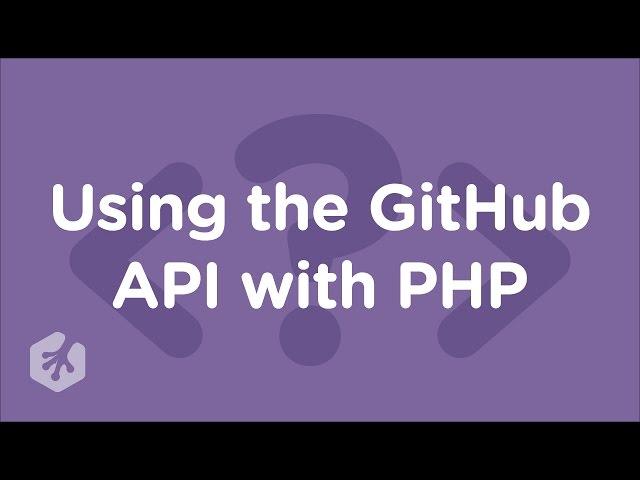 Using the GitHub API with PHP