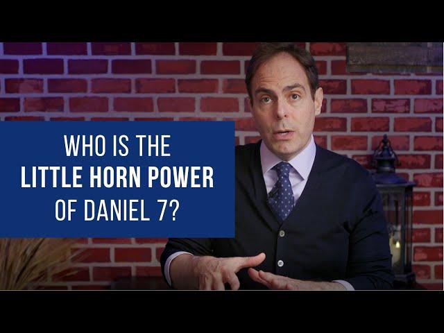 Daniel Chapter 7 - The Identity of the Little Horn Power, Why it’s Not Antiochus Epiphanes – Part 2