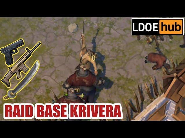 RAID BASE KRIVERA | LAST DAY ON EARTH