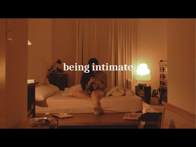 being intimate.