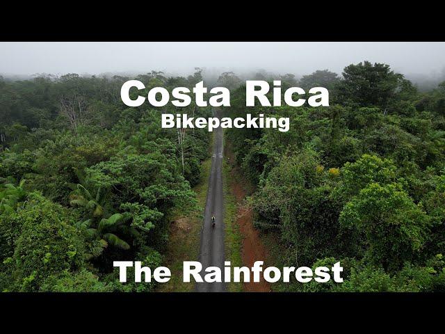 A Rainforest Ramble-Costa Rica Bikepacking-Part 2