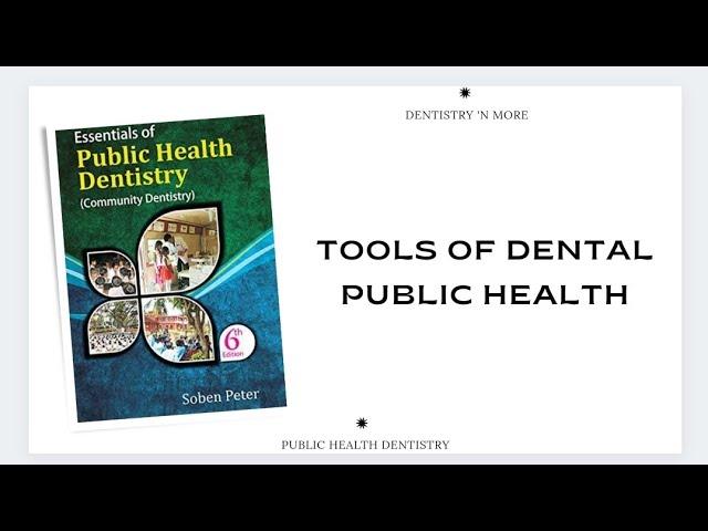 TOOLS OF DENTAL PUBLIC HEALTH