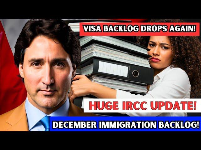  Exciting News: Canada’s Immigration Backlog Drops Again! | December | 2024 IRCC Update