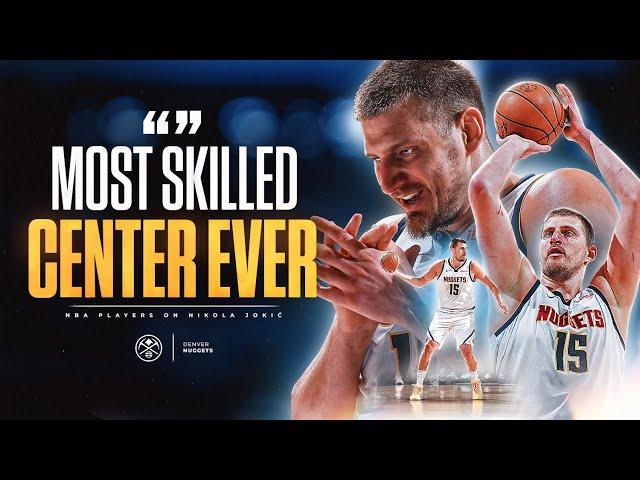 NBA Players explain why Nikola Jokic is BETTER than EVERYBODY (LeBron, Durant, Doncic..)