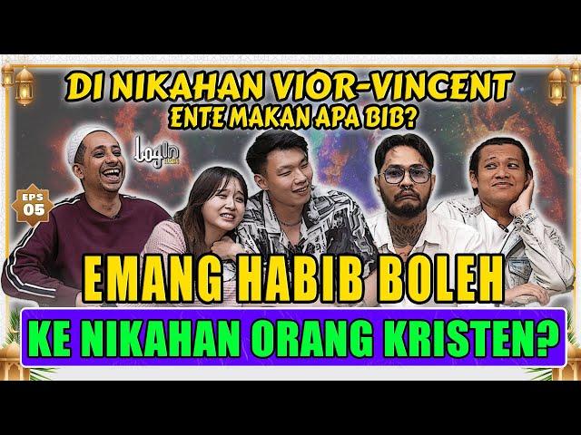 HABIB: BARU INI GUE SALTUM KE NIKAHAN KRISTEN YANG ADA BABINYAVIOR VINCENT ONADIO BORIS-LOGIN eps 5