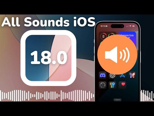 All iOS 18 Sounds