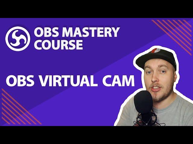 38. OBS Virtual Cam - OBS Studio Mastery Course (Beginner to Pro)