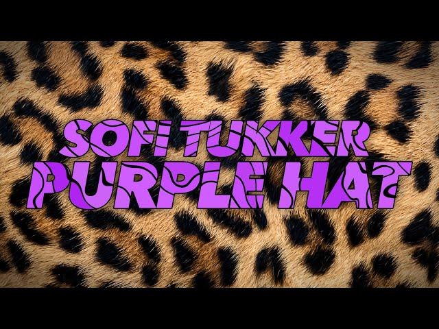 SOFI TUKKER - Purple Hat (Lyric Video) [Ultra Records]