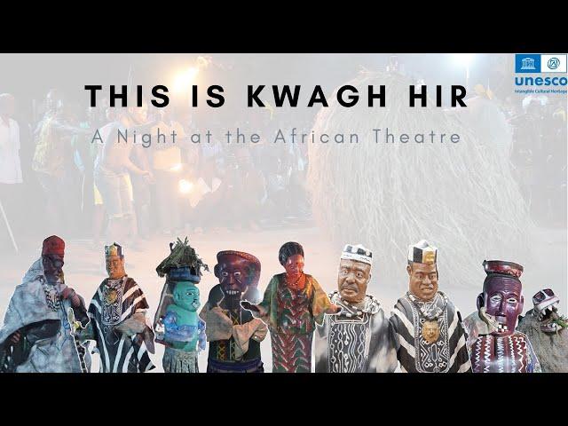 This is Kwagh Hir - A Night at the African Festival