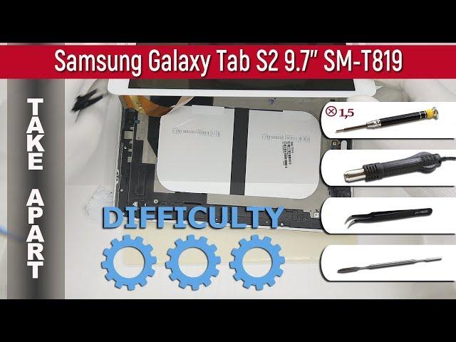 How to disassemble  Samsung Galaxy Tab S2 9.7'' SM-T819 Take apart