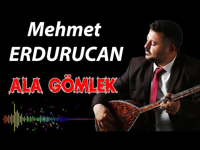 Mehmet Erdurucan - Ala Gömlek - Ozi Produksiyon