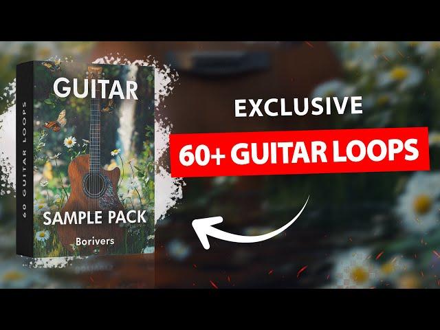 BEST GUITAR SAMPLE PACK 2024 - 60+ Exclusive Guitar Loops