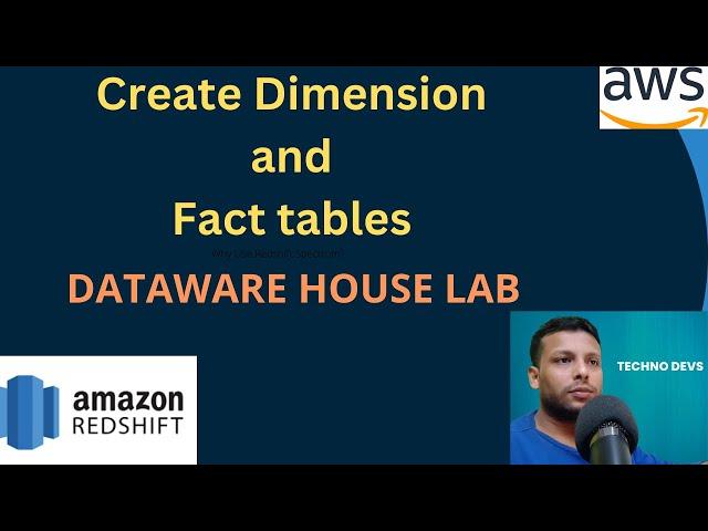 Implementing Data Warehouse with Federated Queries in Amazon Redshift | Dimension & Fact Table