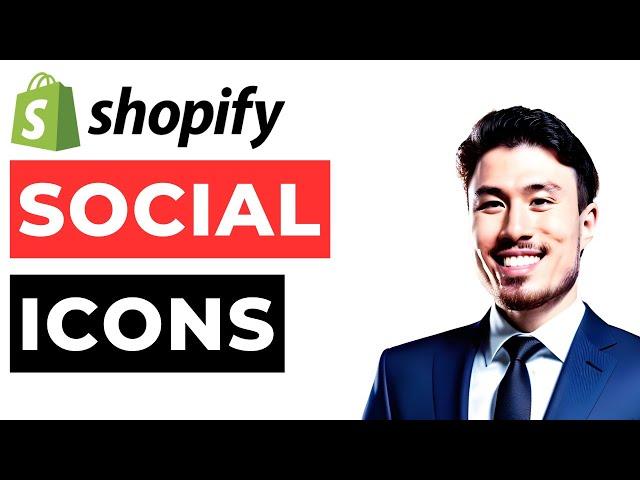 How to Add Social Media Icons On Your Shopify