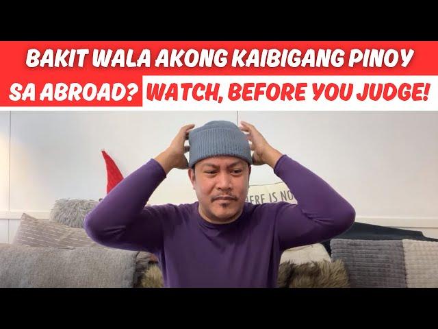 BAKIT WALA AKONG KAIBIGAN NA MGA PINOY SA ABROAD? BUHAY ABROAD! Filipino. OFW! NON-OFW!