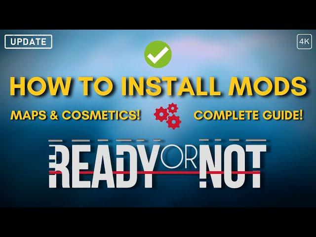 How To Install Mods | Ready Or Not | Maps & Cosmetics | Nexus Mods & Mod.IO | Complete Guide 2023