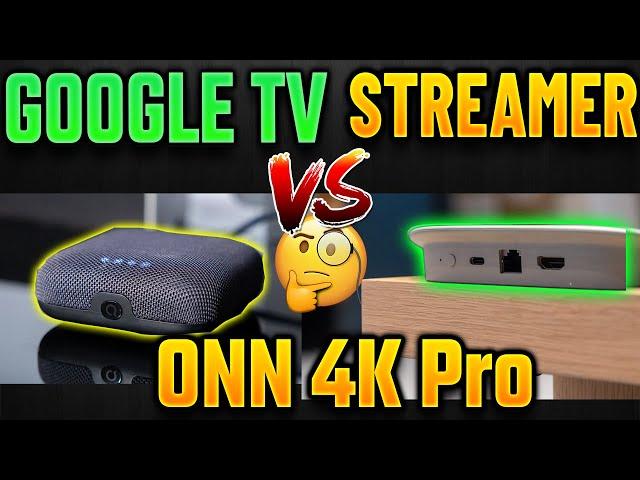 Google TV Streamer CRUSHES Onn 4K Pro ?