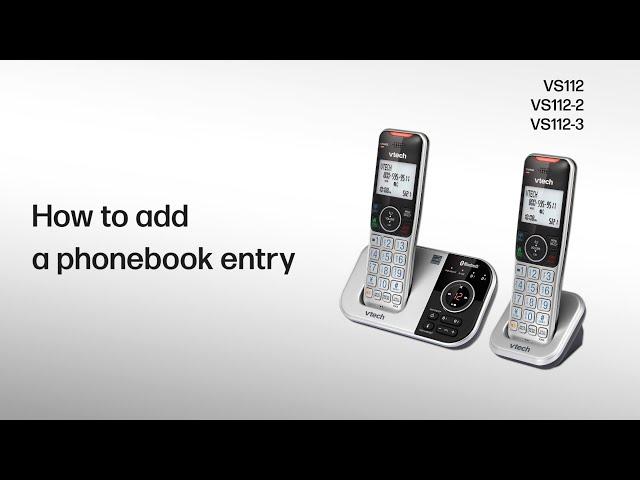 Add a phonebook entry - VTech VS112 VS112-2 VS112-3